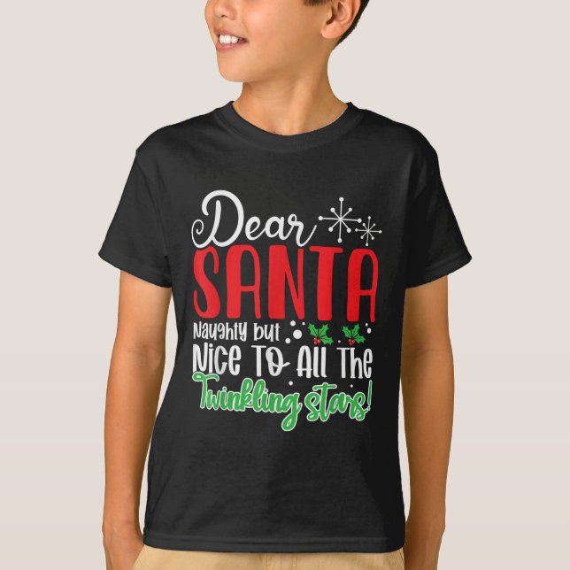 Camiseta Dear Santa Naughty But Nice To All The Twinkling S (Anverso)