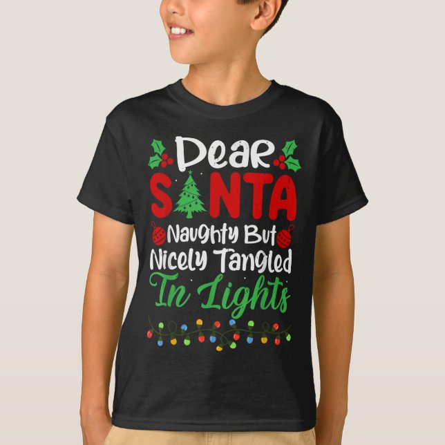 Camiseta Dear Santa Naughty But Nicely Tangled In Christmas (Anverso)