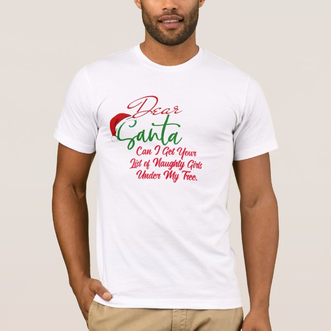 Camiseta Dear Santa Naughty List Shirt | Christmas Tee (Anverso)