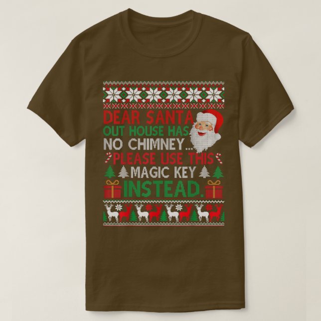 Camiseta Dear Santa Our House Has No Chimney Ugly Christmas (Diseño del anverso)