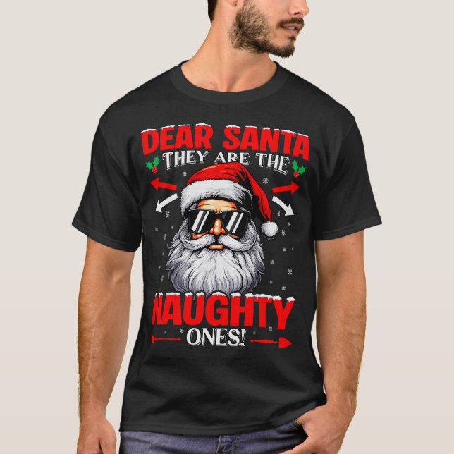 Camiseta Dear Santa They Are The Naughty One Christmas Xmas (Anverso)