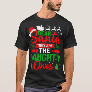 Camiseta Dear Santa They Are The Naughty Ones