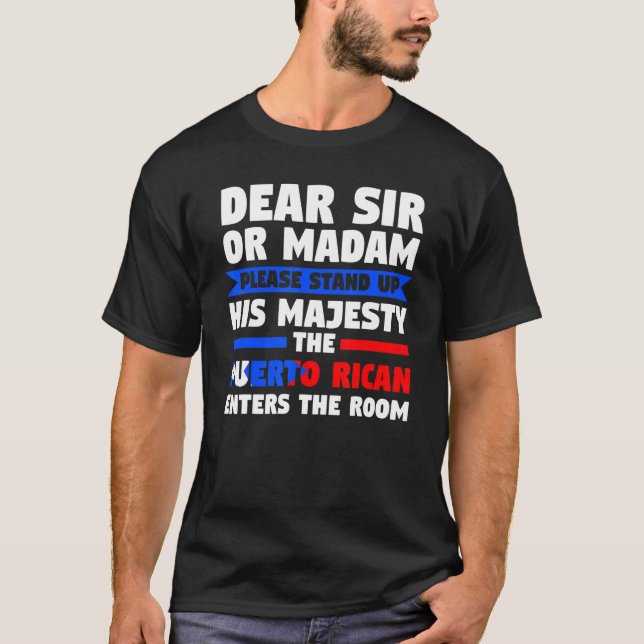 Camiseta dear sir or madam bow Puertor rican Puerto rican P (Anverso)