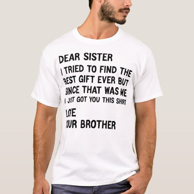 Camiseta Dear Sister I Tried to Find the Best Present Retro (Anverso)