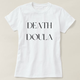 Camiseta Death Doula T-Shirt