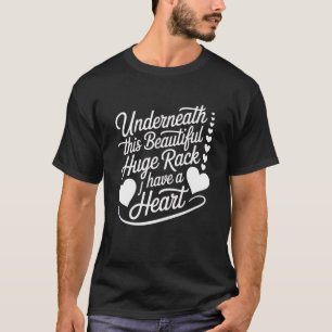 Camiseta Debajo De Este Hermoso Y Enorme Rack Tengo Un Cora