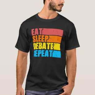 Camiseta Debate sobre el sueño de comer Discusiones