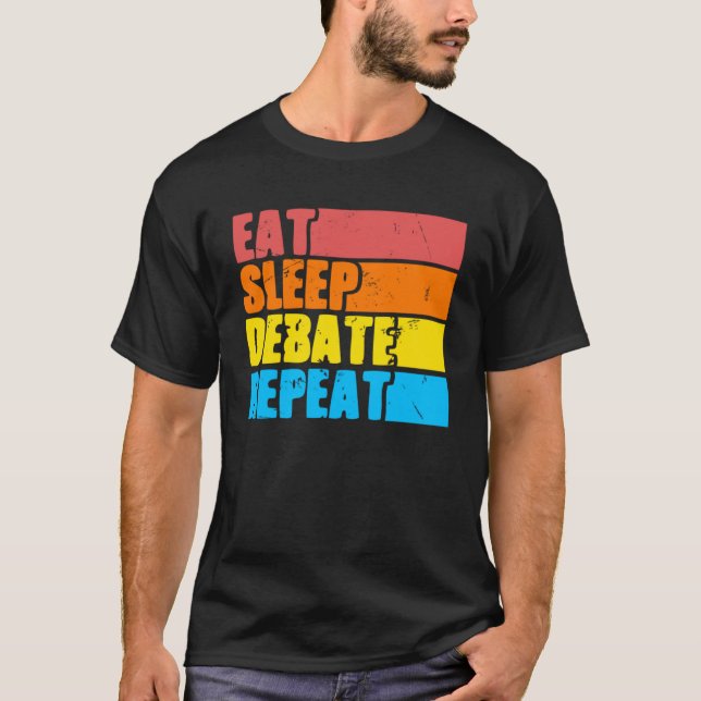 Camiseta Debate sobre el sueño de comer Discusiones (Anverso)