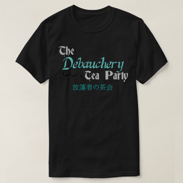 Camiseta Debauchery Tea Fiesta (Diseño del anverso)