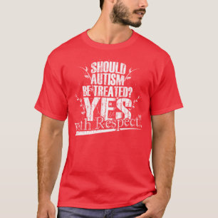 Camiseta ¿Debe el autismo ser tratado?