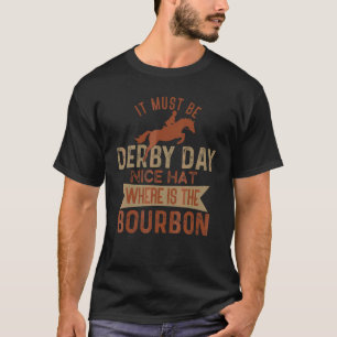 Camiseta Debe ser el día del Derby Vestido Día del Derby 20