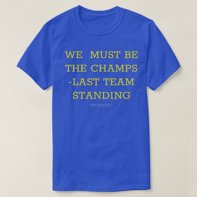 Camiseta Debemos Ser Los Campos/Último Equipo De Camiseta. (Diseño del anverso)