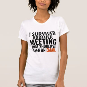 Camiseta "Debería haber sido un correo electrónico" - Humor