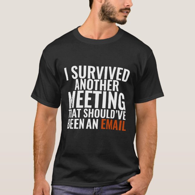 Camiseta "Debería haber sido un correo electrónico" - Humor (Anverso)