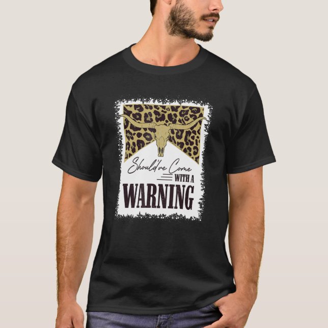 Camiseta Debería haber venido con una advertencia de leopar (Anverso)