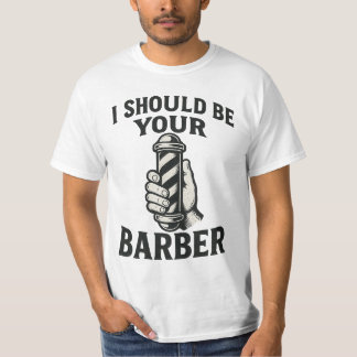 Camiseta Debería Ser Tu Barbero