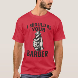 Camiseta Debería ser tu barbero
