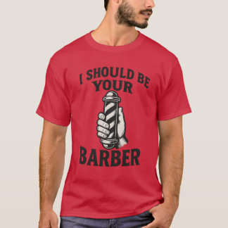 Camiseta Debería ser tu barbero 