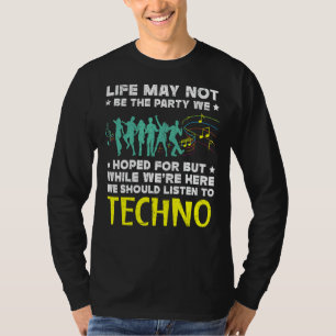 Camiseta Deberíamos Escuchar A Techno Music Edm Raver Headb