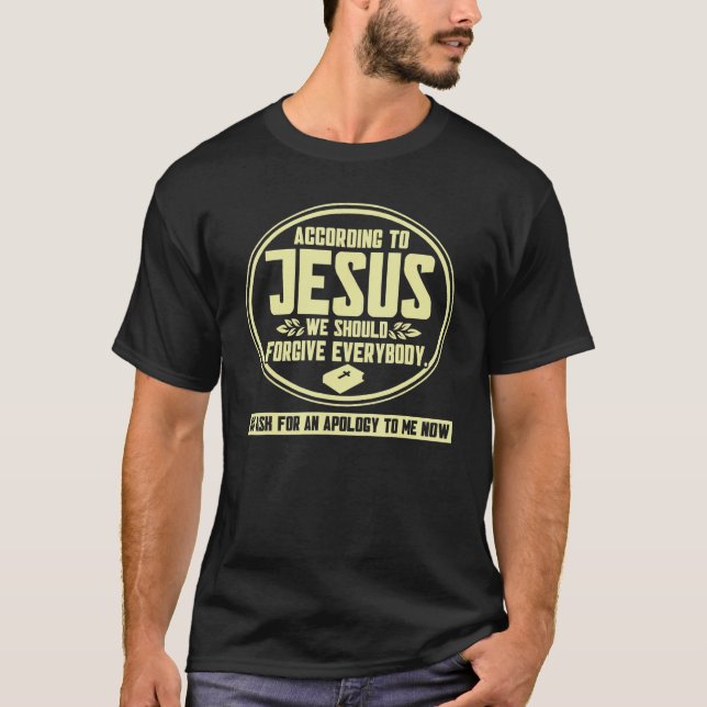 Camiseta Deberíamos Perdonar A Todos Los Cristianos De La F (Anverso)