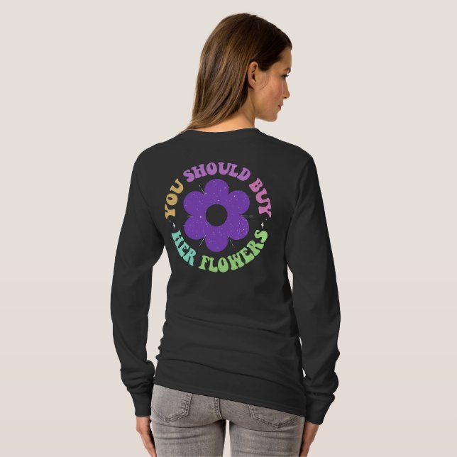 Camiseta Deberías Comprar Su Tee De Flores (Reverso completo)