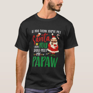 Camiseta Deberías Conocer A Mis Abuelos De Papaw Santa Navi