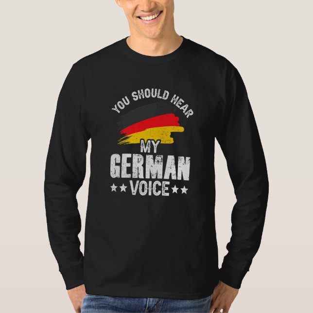 Camiseta Deberías Oír A Mi Profesor Alemán De Voz, Alemania (Anverso)