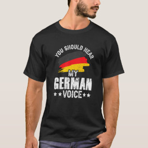 Camiseta Deberías Oír A Mi Profesor Alemán De Voz, Alemania