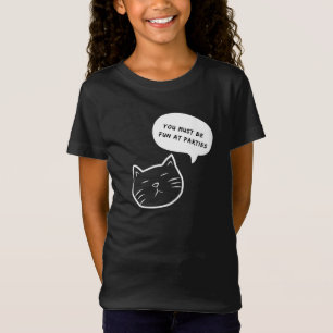 CAMISETA DEBES SER DIVERTIDO AY FIESTAS BURBUJA DE HABLA DE