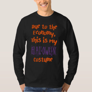 Camiseta Debido A La Economía Este Es Mi Disfraz De Hallowe