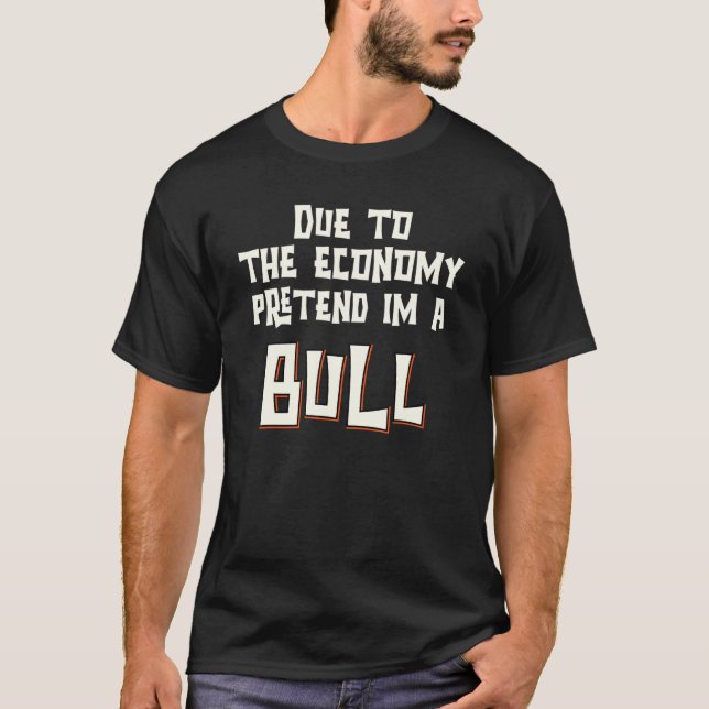 Camiseta Debido A La Economía, Pretendo Que Soy Un Hallowee (Anverso)