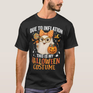 Camiseta Debido a la inflación, este es mi disfraz de Hallo