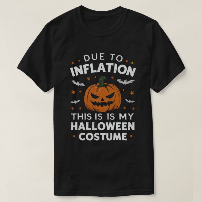 Camiseta Debido a la inflación este es mi disfraz de Hallow (Diseño del anverso)