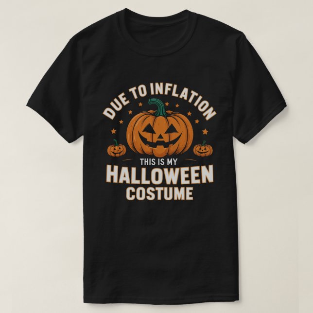 Camiseta Debido a la inflación este es mi disfraz de Hallow (Diseño del anverso)