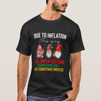 Camiseta Debido a la inflación mi Halloween de Acción de Gr