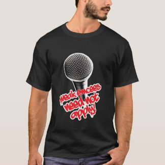 Camiseta débil de los emcees