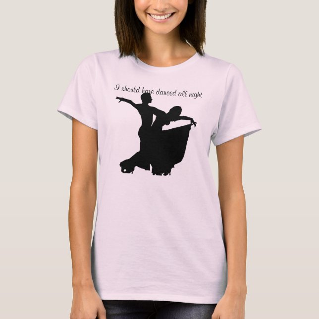 Camiseta Debo haber bailado toda la noche (Anverso)