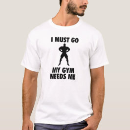 Camiseta Debo ir mi gimnasio me necesito