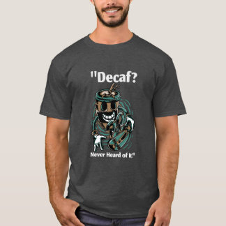 Camiseta ¿Decaf?