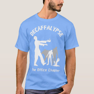 Camiseta Decaffalypse Funny Café Zombie Office Humor