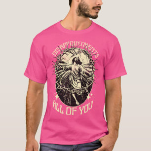 Camiseta Decepcionan A Todos Ustedes El Gracioso Meme De Je