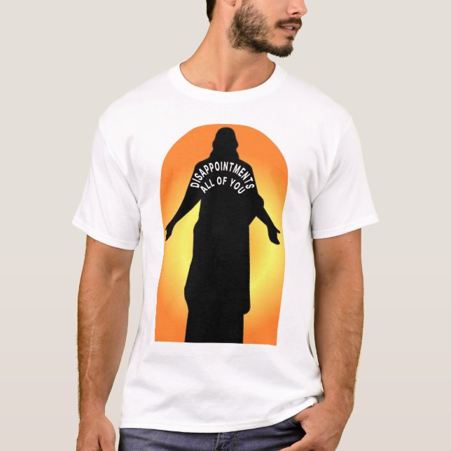 Camiseta Decepcionas A Todos Ustedes (Anverso)