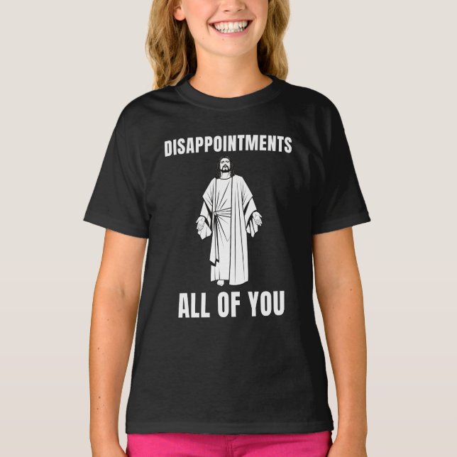 Camiseta Decepciones Todos Jesús Humor Sarcástico (Anverso)