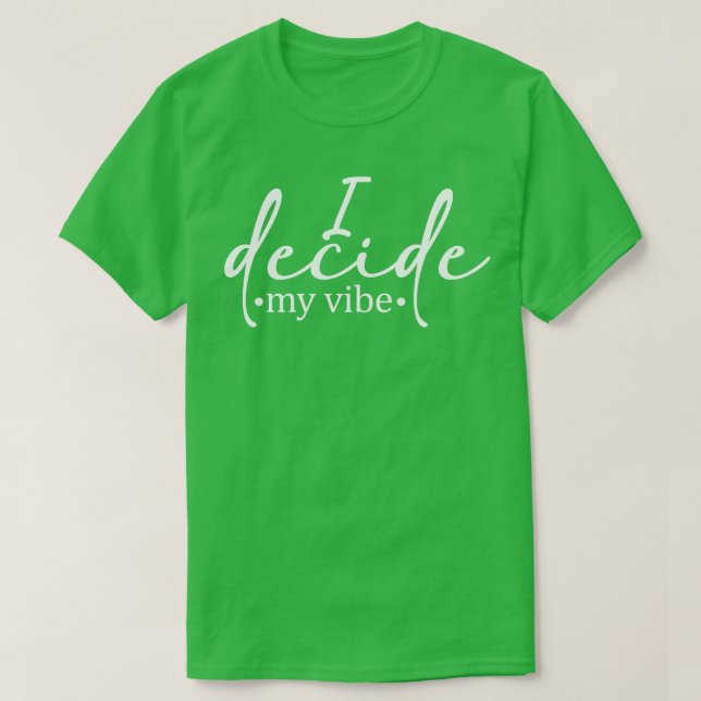 Camiseta Decido mi Vibe (Diseño del anverso)