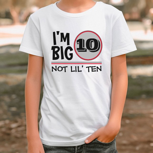 Camiseta Décimo cumpleaños soy grande 10, no Lil Ten rojo y (funny tenth birthday kids white t-shirt)