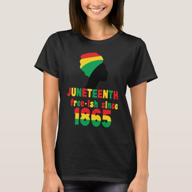Camiseta Decimoctavo Free-ish desde 1865 Mujeres BlackHisto (Anverso)