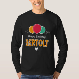 Camiseta decir Feliz Cumpleaños Bertolt