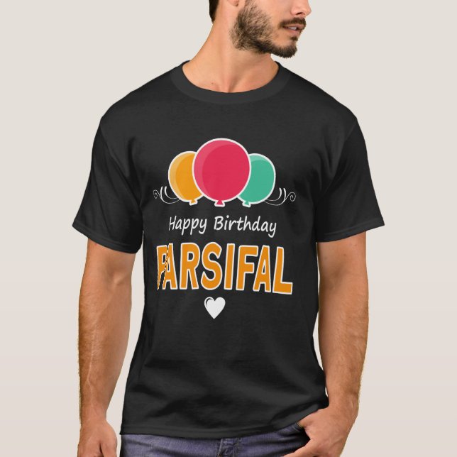 Camiseta decir Feliz Cumpleaños Parsifal (Anverso)