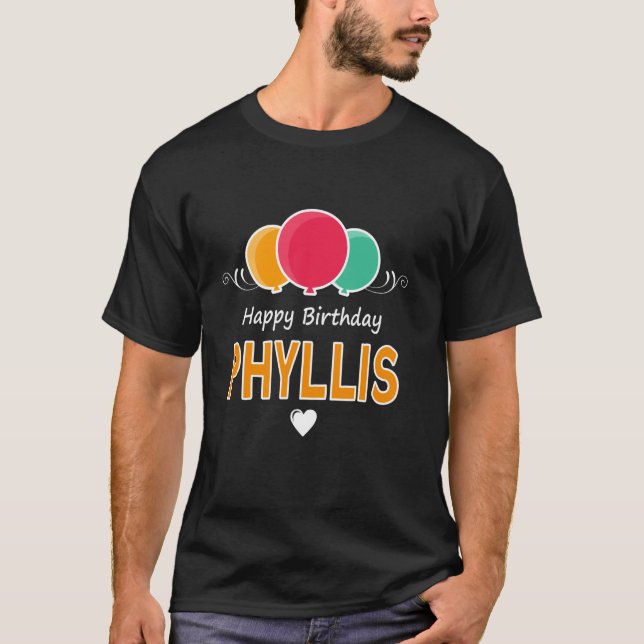 Camiseta decir Feliz Cumpleaños Phyllis (Anverso)