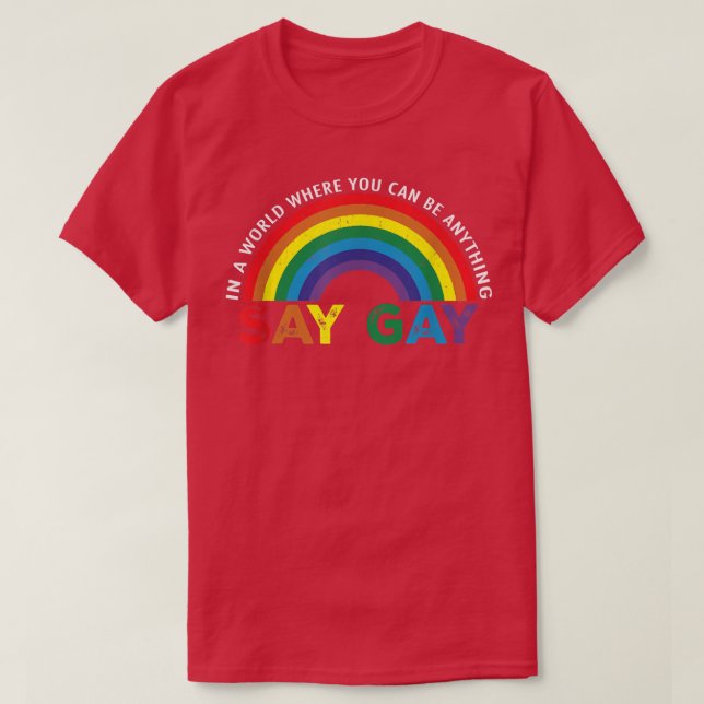 Camiseta Decir Gay Rainbow Retro Decir Trans Stay Orgulloso (Diseño del anverso)